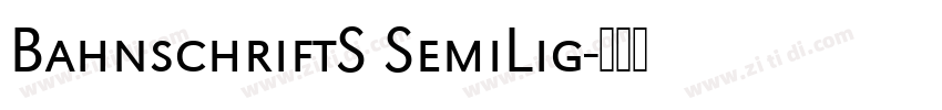 BahnschriftS SemiLig字体转换